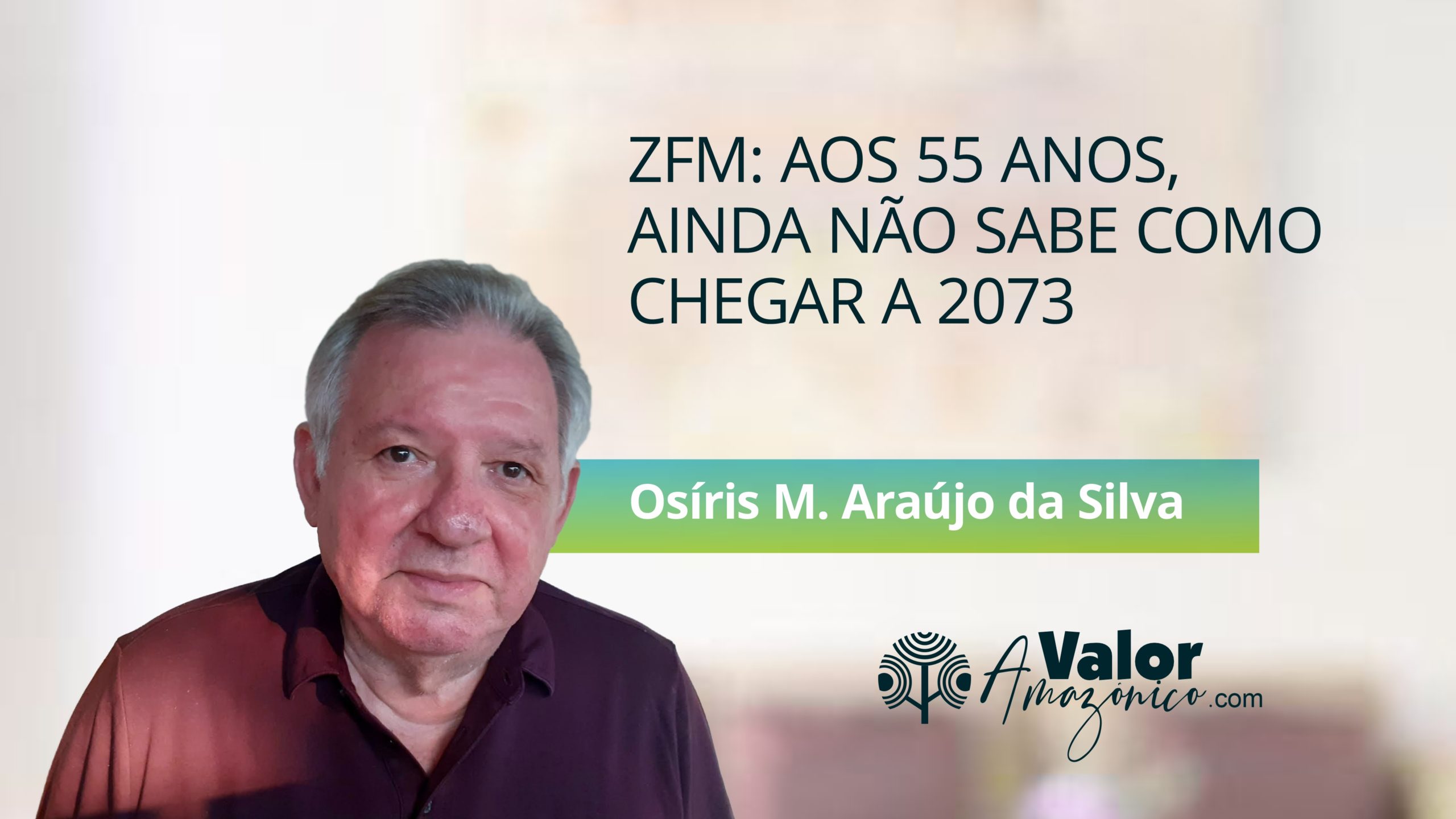 Osíris Silva - ZFM: aos 55 anos, ainda não sabe como chegar a 2073